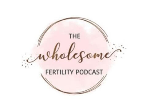 The Wholesome Fertility Podcast